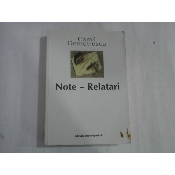 NOTE-RELATARI - CAMIL DEMETRESCU